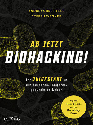 cover image of Ab jetzt Biohacking!